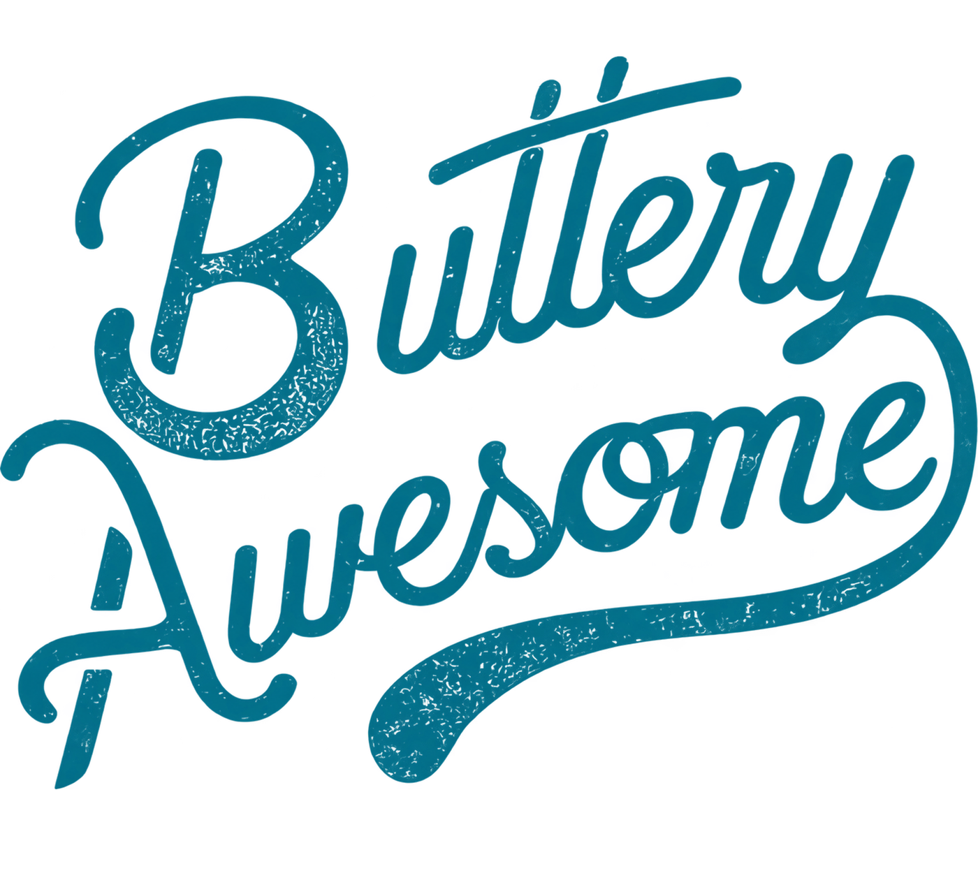 Buttery Awesome